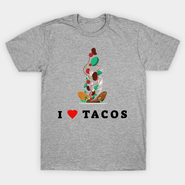 I Love Tacos T-Shirt by Yasna